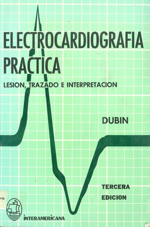 Electrocardiografía práctica: lesión, trazado e interpretación