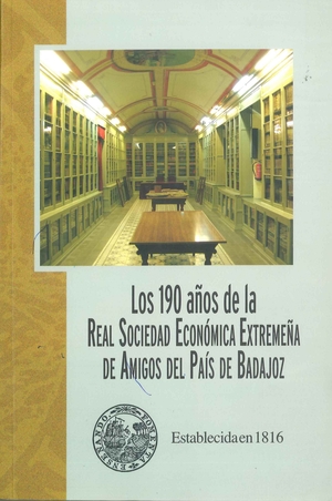 Los 190 años de la Real Sociedad Económica Extremeña de Amigos del País de Badajoz