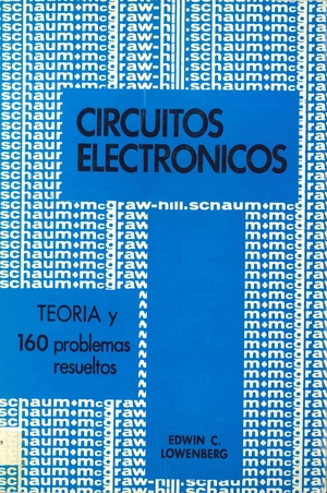 Circuitos electrónicos: teoría y 160 problemas resueltos