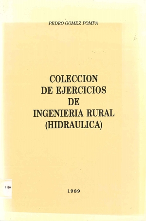 Colección de ejercicios de ingeniería rural (hidráulica)