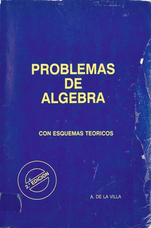 Problemas de álgebra con esquemas teóricos (2º ed.)