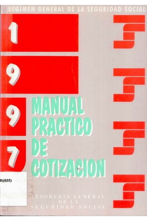 Manual práctico de cotización al régimen general de la seguridad social,1997