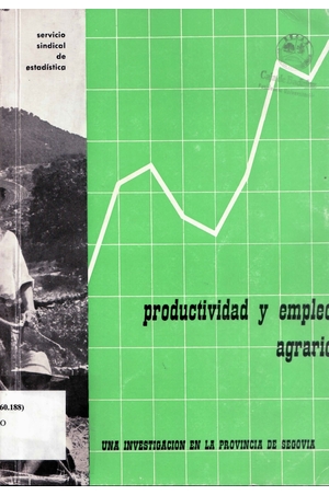 Productividad y empleo agrario: una investigación en la provincia de Segovia