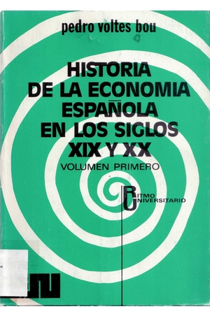 Historia de la economía española en los siglos XIX y XX