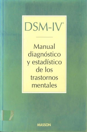 DSM-IV: manual diagnóstico y estadístico de los trastornos mentales