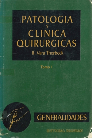 Patología y clínica quirúrgicas (Tomo 1)