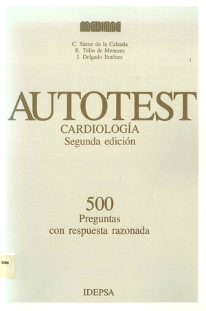 Autotest, cardiología: 500 preguntas con respuesta razonada