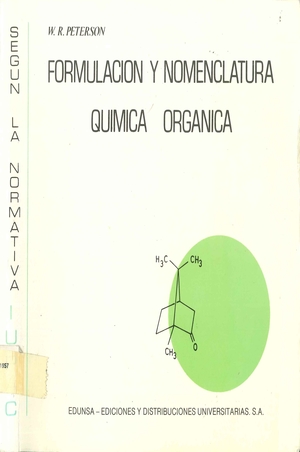 Formulación y nomenclatura química orgánica: [según la normativa IUPAC]]